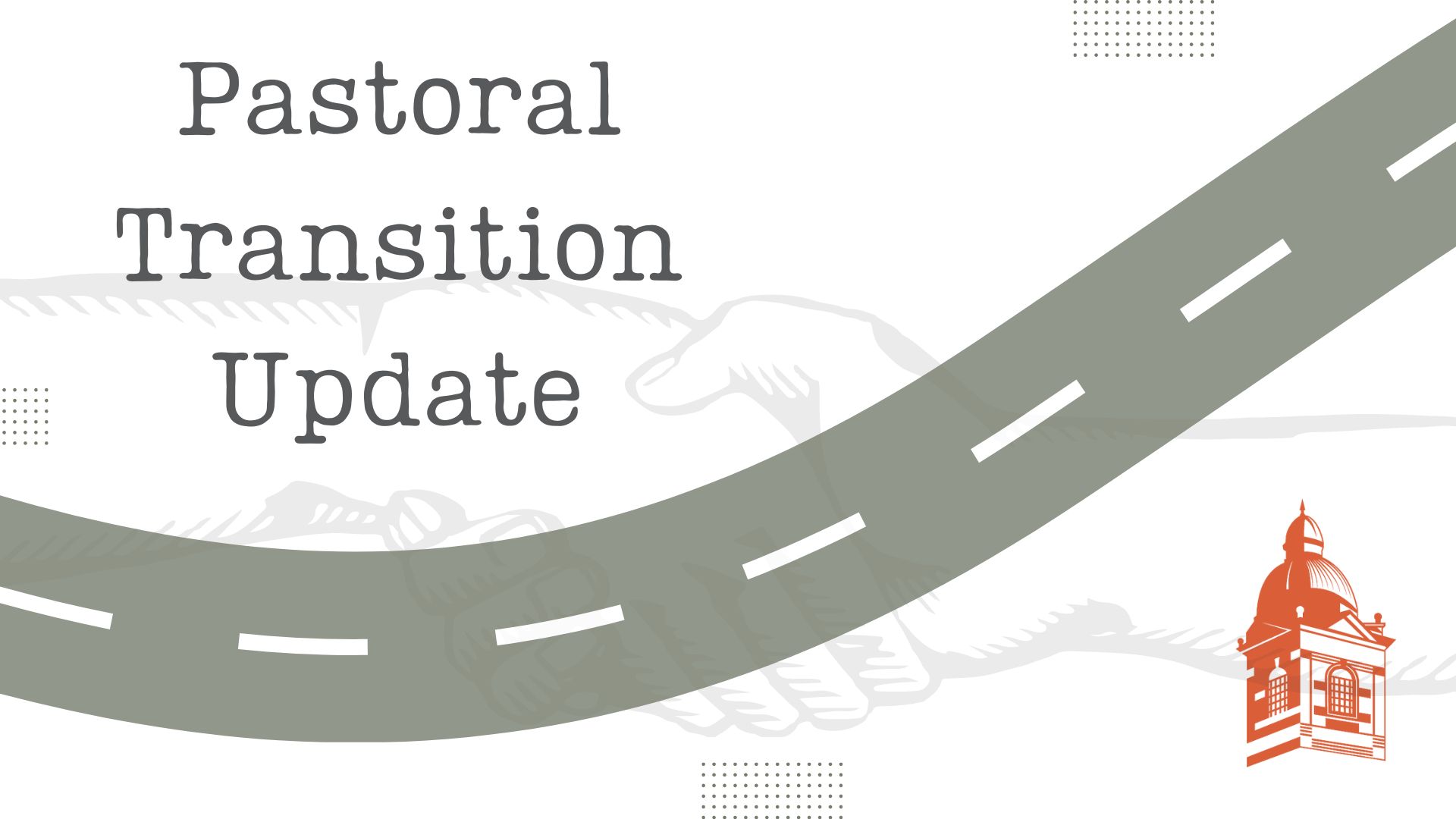 Image of road with the caption: Pastoral Transition Update